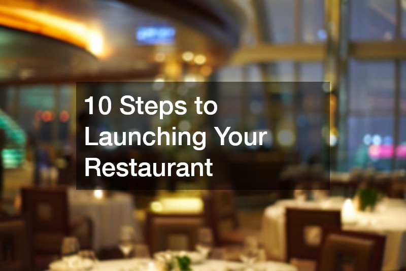 10 Steps to Launching Your Restaurant